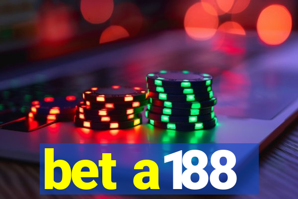 bet a188